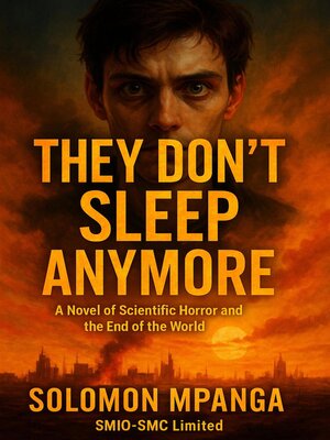 cover image of They Don't Sleep Anymore a Novel of Scientific Horror & the End of the World